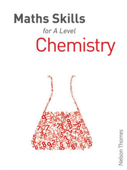 Maths Skills for A Level Chemistry First Edition by Dan McGowan - Paperback
