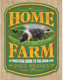 Home Farm by Paul Heiney - Hardback
