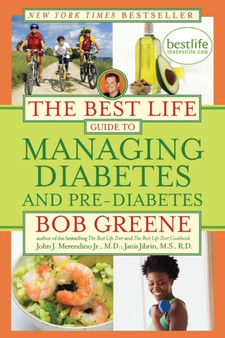 The Best Life Guide to Managing Diabetes and Pre-Diabetes by Bob Greene - Paperback