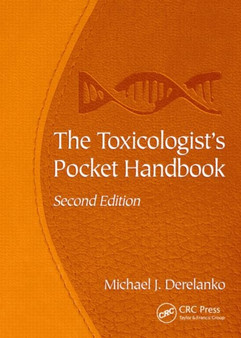 The Toxicologist's Pocket Handbook, Second Edition by Michael J. Derelanko - Paperback