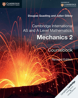 Cambridge International AS and A Level Mathematics: Mechanics 2 Coursebook by Douglas Quadling - Paperback