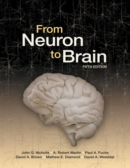 From Neuron to Brain by John G. Nicholls - Hardback