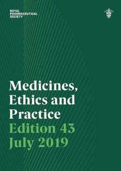 Medicines, Ethics and Practice 43 2019 : The professional guide for pharmacists by Royal Pharmaceutical Society - Paperback