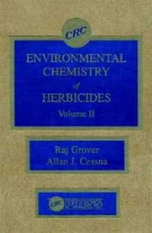 Environmental Chemistry of Herbicides by Raj Grover - Hardback