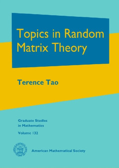 Topics in Random Matrix Theory by Terence Tao - Hardback