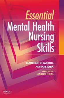 Essential Mental Health Nursing Skills by Madeline O'Carroll - Paperback