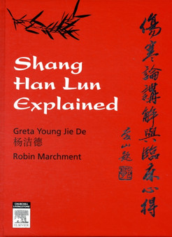 Shang Han Lun Explained by Greta Young - Paperback