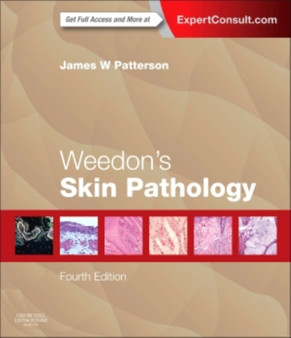 Weedon's Skin Pathology by James W MD Dr. Patterson - Hardback