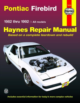 Pontiac Firebird (1982-1992) Haynes Repair Manual (USA) by Haynes Publishing - Hardback