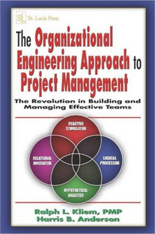 The Organizational Engineering Approach to Project Management : The Revolution in Building and Managing Effective Teams by PMP Ralph L. Kliem - Hardback