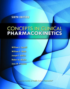 Concepts in Clinical Pharmacokinetics by William J. Spruill - Paperback