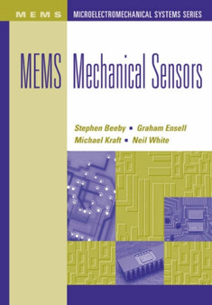 MEMS Mechanical Sensors by Steve P. Beeby - Hardback