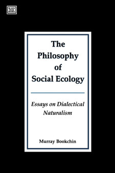 Philosophy Of Social Ecology by Murray Bookchin - Paperback