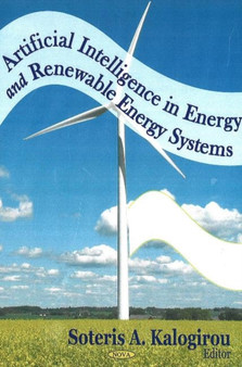 Artificial Intelligence in Energy & Renewable Energy Systems by Soteris A Kalogirou - Hardback