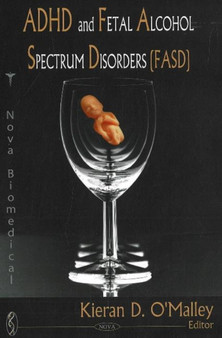ADHD & Fetal Alcohol Spectrum Disorders (FASD) by Kieran D O'Malley - Hardback