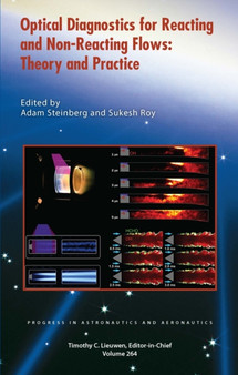 Optical Diagnostics for Reacting and Non-Reacting Flows: Theory and Practice by Adam Steinberg - Hardback