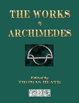 The Works of Archimedes by Archimedes - Paperback