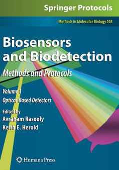 Biosensors and Biodetection : Methods and Protocols Volume 1: Optical-Based Detectors : 503 by Avraham Rasooly - Hardback