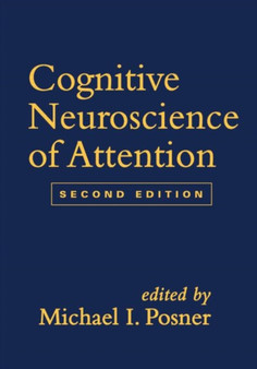 Cognitive Neuroscience of Attention by Michael I. Posner - Hardback