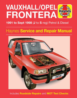 Vauxhall/Opel Frontera Petrol & Diesel (91 - Sept 98) J To S by Haynes Publishing - Hardback