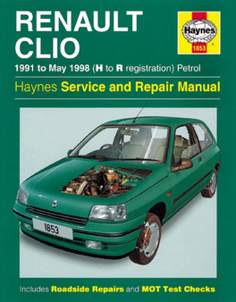 Renault Clio Petrol (91 - May 98) H To R by Haynes Publishing - Hardback