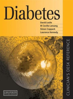 Diabetes : Clinician's Desk Reference by David Leslie - Hardback