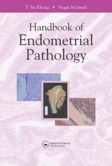 Handbook of Endometrial Pathology by Yee Khong - Hardback
