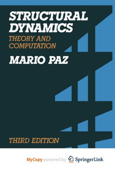 Structural Dynamics : Theory and Computation by Mario Paz - Paperback