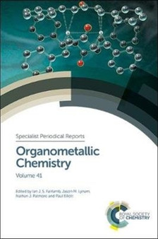 Organometallic Chemistry : Volume 41 : Volume 41 by Ian Fairlamb - Hardback