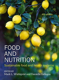 Food and Nutrition : Sustainable food and health systems by Mark L Wahlqvist - Paperback