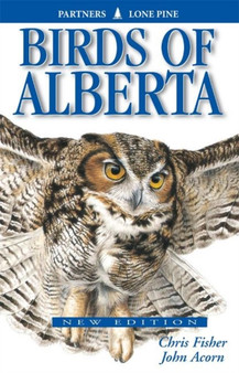 Birds of Alberta by Chris Fisher - Paperback