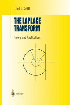 The Laplace Transform : Theory and Applications by Joel L. Schiff - Paperback