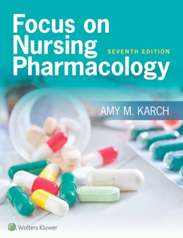 Focus on Nursing Pharmacology by Amy Morrison Karch - Paperback