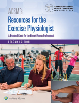 ACSM's Resources for the Exercise Physiologist by American College of Sports Medicine - Hardback
