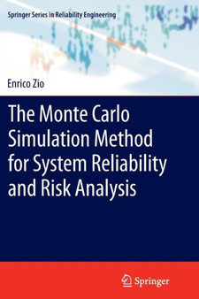 The Monte Carlo Simulation Method for System Reliability and Risk Analysis by Enrico Zio - Paperback