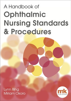 A Handbook of Ophthalmic Nursing Standards and Procedures by Lynn Ring - Paperback