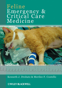 Feline Emergency and Critical Care Medicine by KJ Drobatz - Paperback