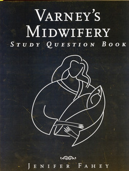 Varney's Midwifery : Study Question Book by Jenifer O. Fahey - Paperback