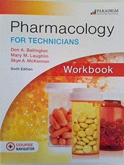 Pharmacology for Technicians : Workbook by Don A. Ballington - Paperback