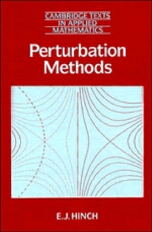 Perturbation Methods : 6 by E.J. Hinch - Hardback