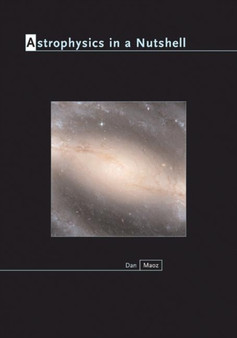 Astrophysics in a Nutshell by Dan Maoz - Hardback