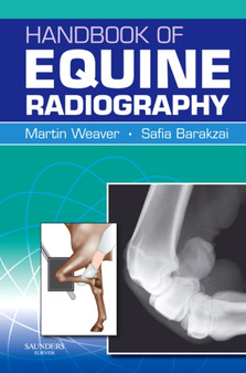 Handbook of Equine Radiography by Martin Weaver - Hardback