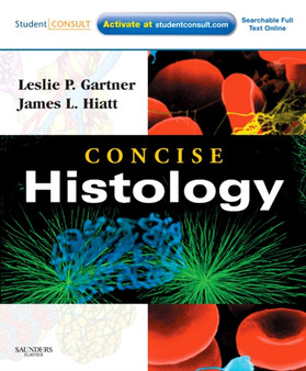 Concise Histology : With STUDENT CONSULT Online Access With STUDENT CONSULT Online Access by Leslie P. Gartner - Paperback