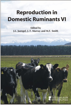 Reproduction in Domestic Ruminants : v. VI : v. 64 by J.L. Juengel - Hardback