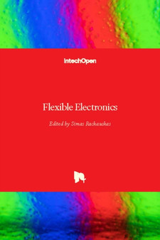 Flexible Electronics by Simas Rackauskas - Hardback