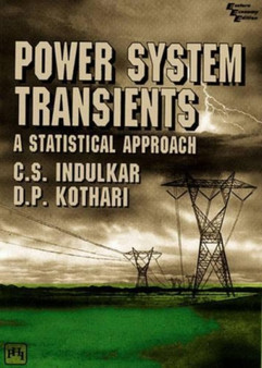 Power System Transients : A Statistical Approach by C.S. Indulkar - Paperback