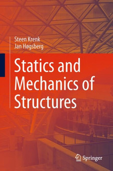 Statics and Mechanics of Structures by Steen Krenk - Hardback