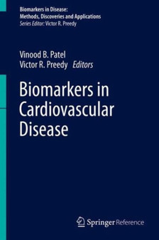 Biomarkers in Cardiovascular Disease by Vinood B. Patel - Hardback