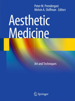 Aesthetic Medicine : Art and Techniques by Peter M. Prendergast - Hardback