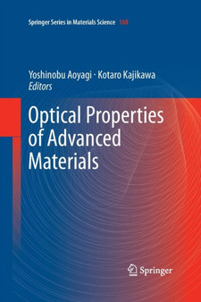 Optical Properties of Advanced Materials : 168 by Yoshinobu Aoyagi - Paperback